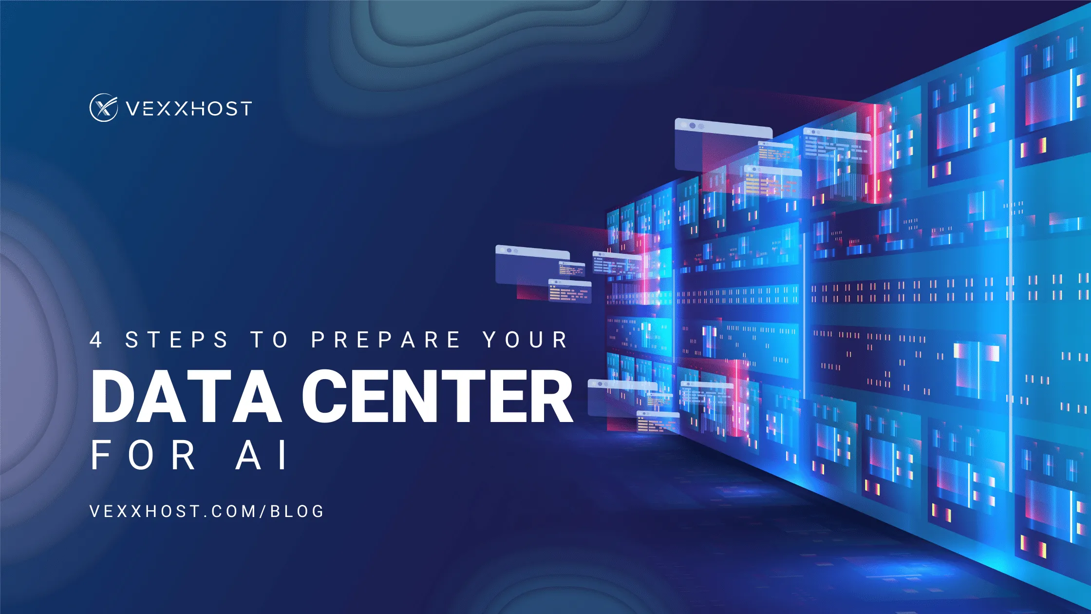 Four Steps To Prepare Your Data Center For AI | VEXXHOST