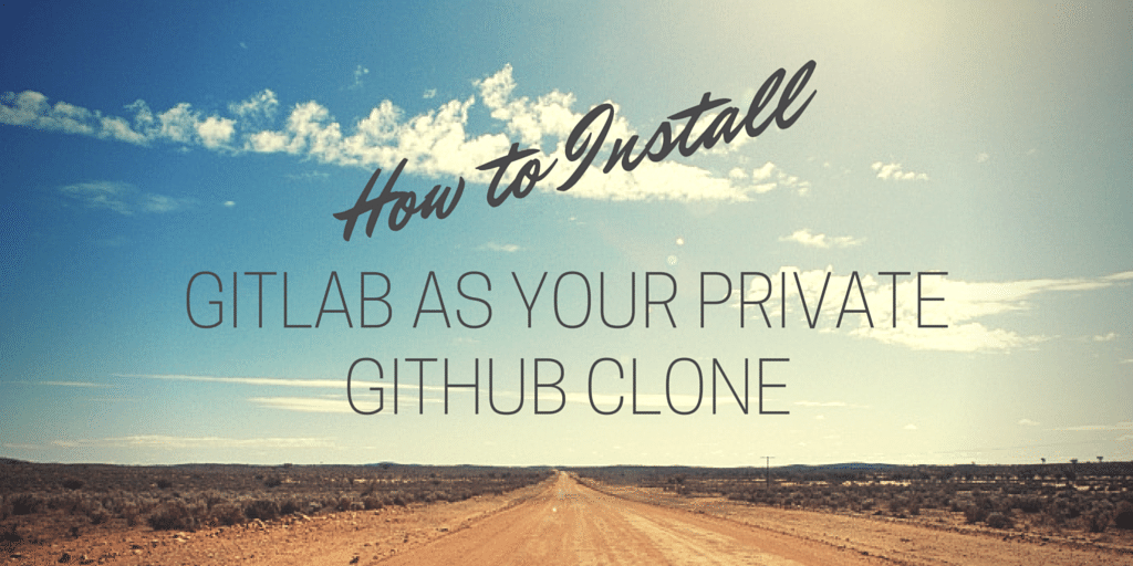 How To Install GitLab As Your Private GitHub Clone. | VEXXHOST