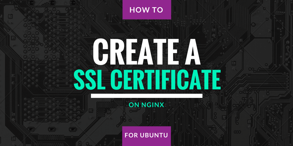 How To Create a SSL Certificate on Nginx for Ubuntu. | VEXXHOST