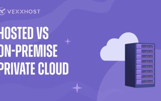 Hosted vs On-Premise Private Cloud