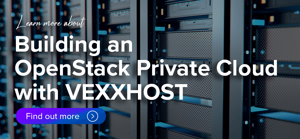Learn More About VEXXHOST Private Cloud