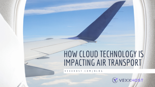 cloud technology in air transport vexxhost blog header