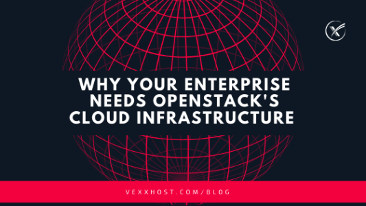 enterprise-openstack-cloud-infrastructure-vexxhost-blog-header
