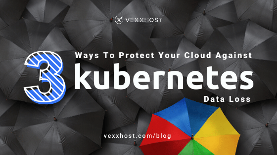 cloud-computing-kubernetes-data-loss-vexxhost-blog-header