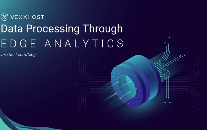 data-processing-edge-analytics-vexxhost-blog-header