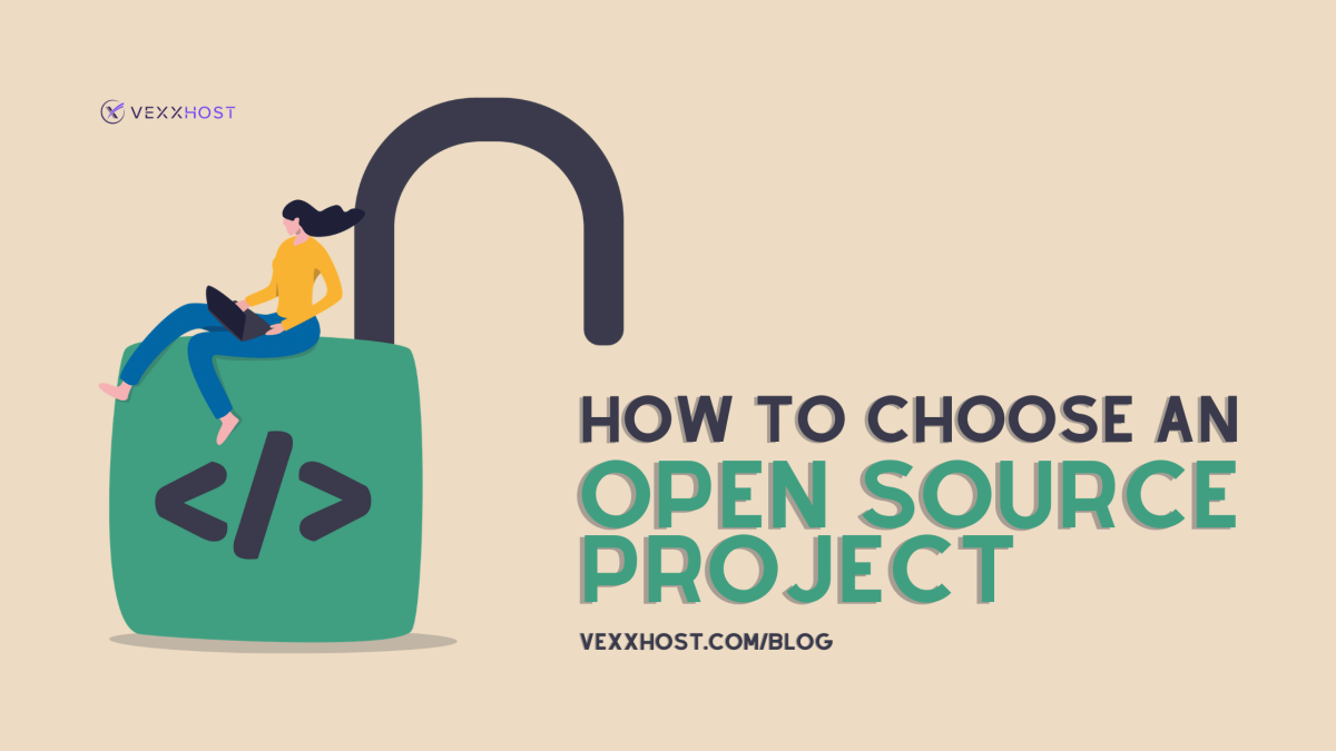 How To Choose An Open Source Project VEXXHOST