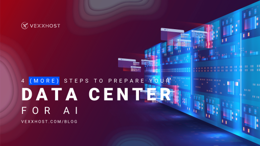 prepare-your-data-center-for-artificial-intelligence-vexxhost-blog-header
