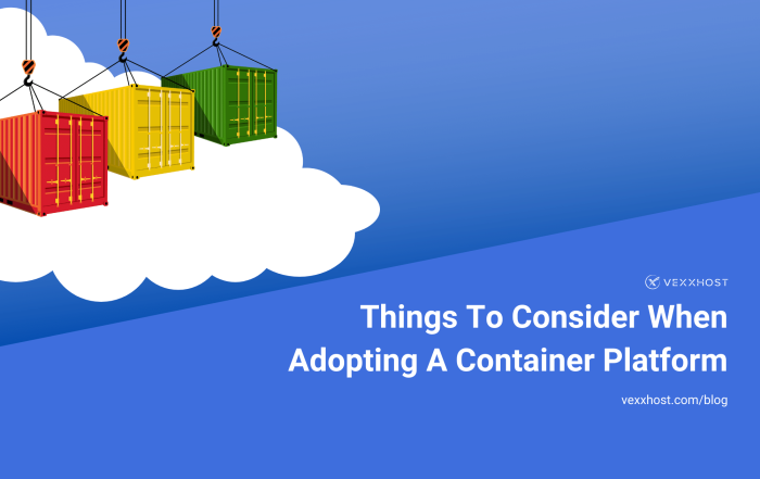 Things-to-Consider-When-Adopting-a-Container-Platform