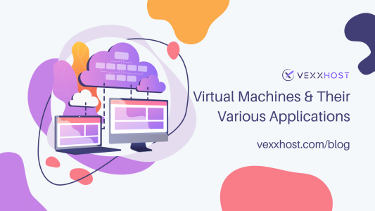 virtual machine applications vexxhost blog header