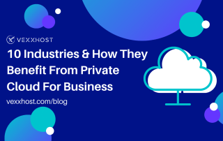 10-Industries-How-They-Benefit-from-Private-Cloud-for-Business