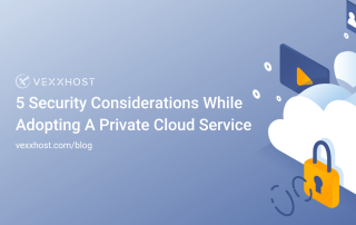 5-Security-Considerations-While-Adopting-A-Private-Cloud-Service