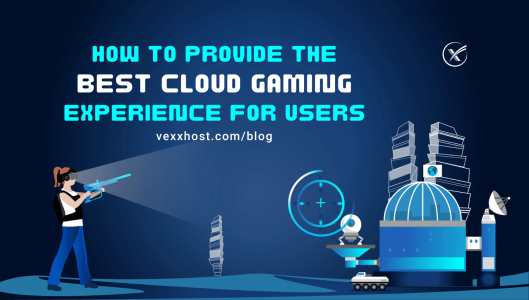 How-to-Provide-the-Best-Cloud-Gaming-Experience-for-Users