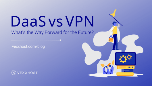 DaaS-vs-VPN-What’s-the-Way-Forward-for-the-Future
