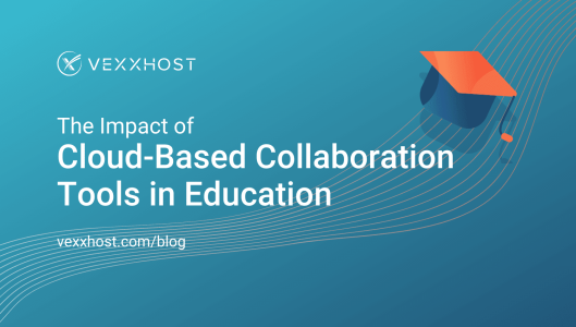 The Impact of Cloud-based Collaboration Tools in Education