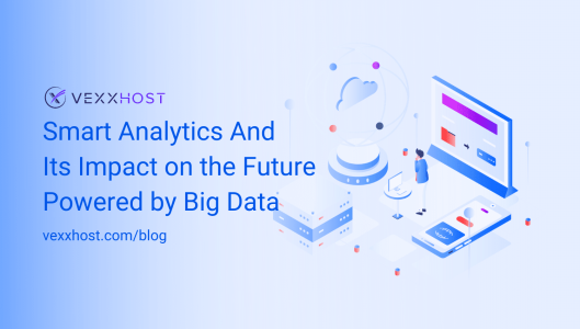 Smart Analytics And Its Impact on the Future Powered by Big Data