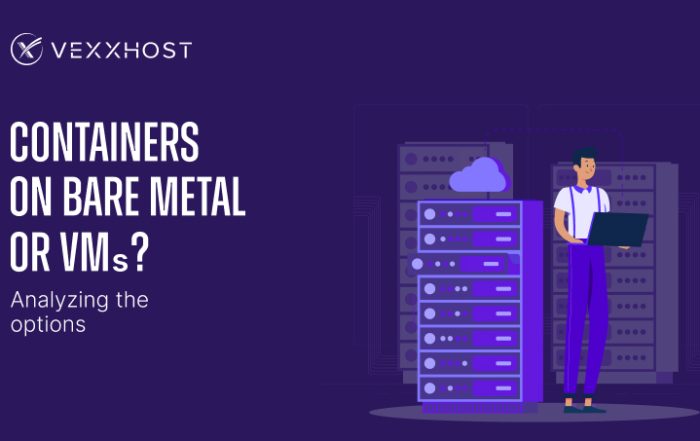 Containers on Bare Metal or VMs? Analyzing the Options