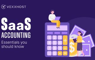 SaaS Accounting - Essentials You Should Know