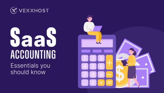 SaaS Accounting - Essentials You Should Know