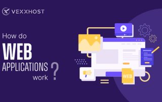 How Do Web Applications Work?