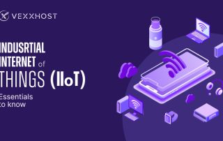 Industrial Internet of Things (IIoT) - Essentials to Know