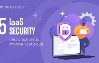 5 IaaS Security Best Practices to Improve Your Cloud