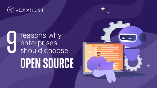 9 Reasons Why Enterprises Should Choose Open Source