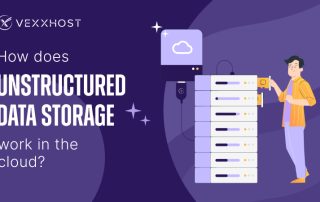 How Does Unstructured Data Storage Work in the Cloud?