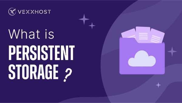 what-is-persistent-storage-vexxhost