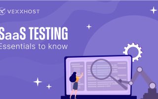 SaaS Testing - Essentials to Know