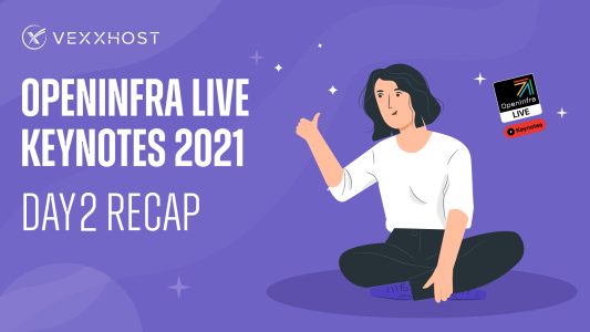 OpenInfra Live Keynotes 2021 - Day 2 Recap